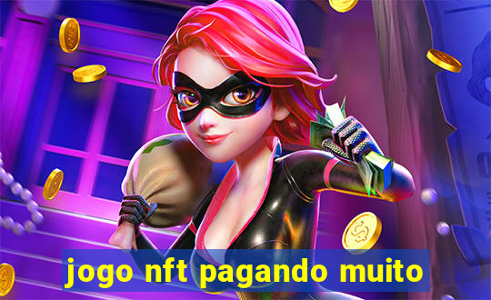 jogo nft pagando muito